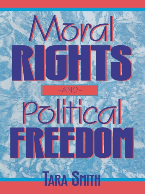 Cover image for book Moral Rights and Political Freedom