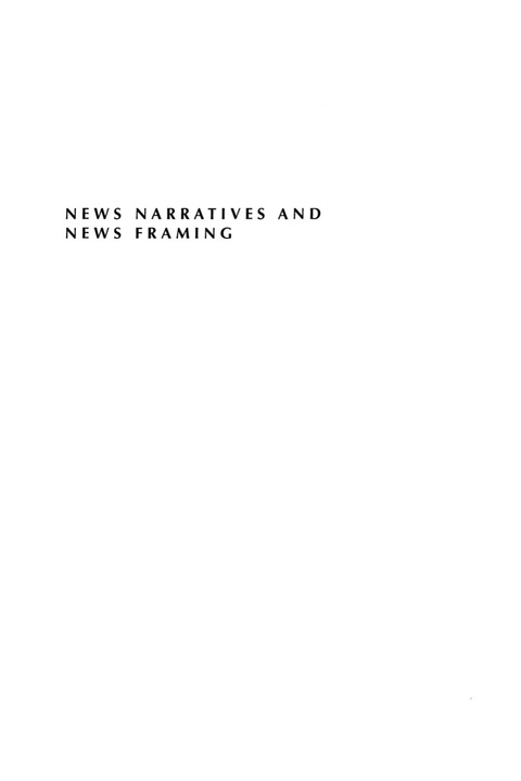 News Narratives and News Framing