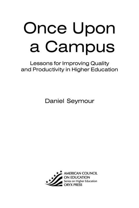 Once Upon a Campus Lessons for Improving Quality