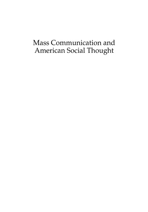 Cover image for book Mass Communication and American Social Thought