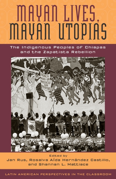 Cover image for book Mayan Lives, Mayan Utopias