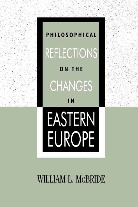 Cover image for book Philosophical Reflections on the Changes in Eastern Europe