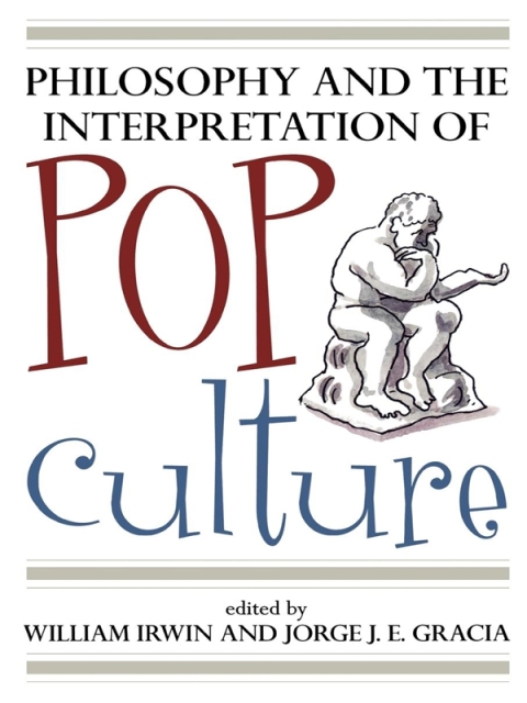 Cover image for book Philosophy and the Interpretation of Pop Culture