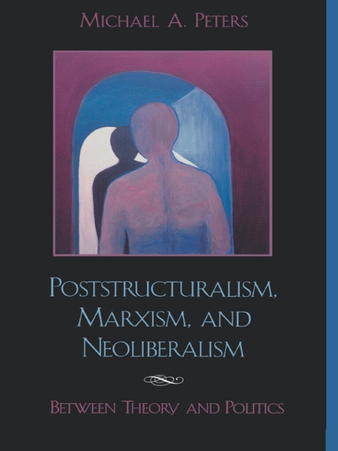 Cover image for book Poststructuralism, Marxism, and Neoliberalism