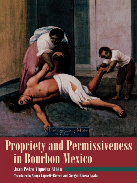 Cover image for book Propriety and Permissiveness in Bourbon Mexico