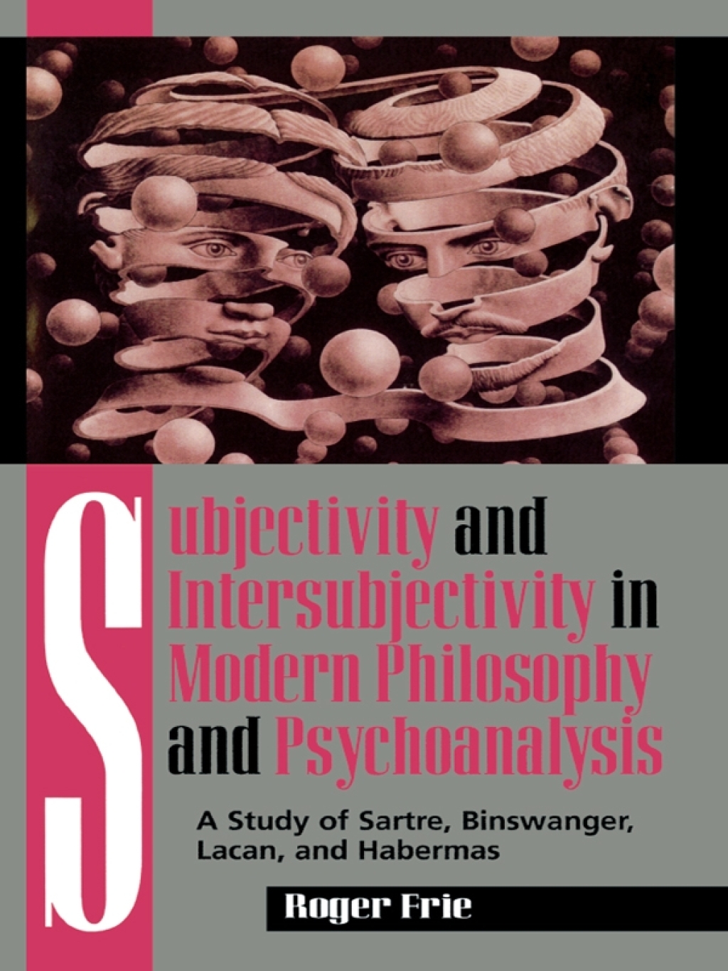 Reflowable Subjectivity and Intersubjectivity in Modern Philosophy and Psychoanalysis; $44.12