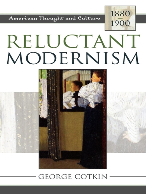 Cover image for book Reluctant Modernism