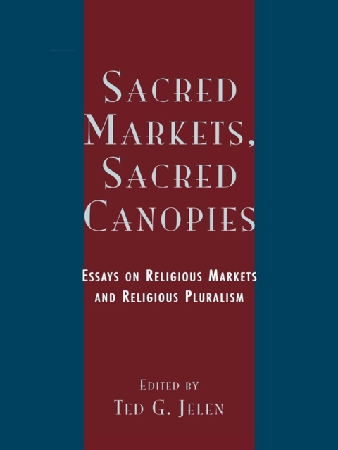 Sacred Markets, Sacred Canopies 