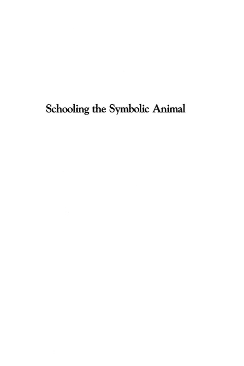 Cover image for book Schooling the Symbolic Animal