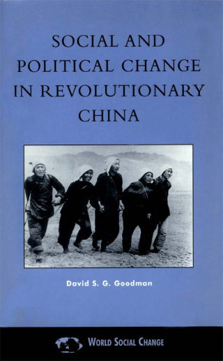 Social and Political Change in Revolutionary China