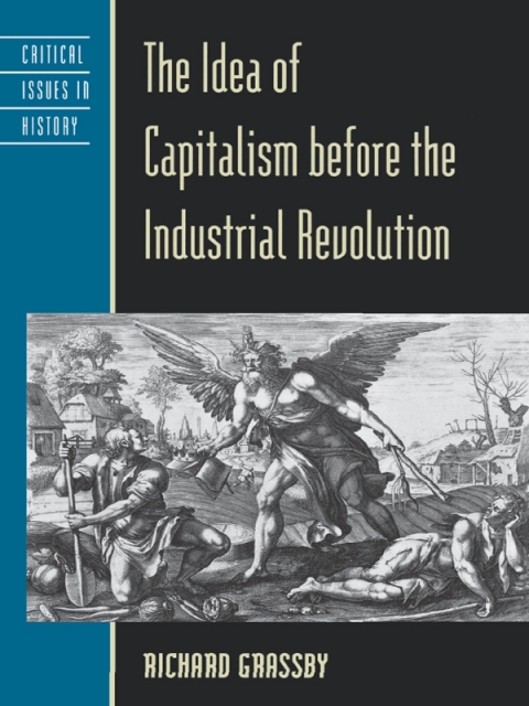 Cover image for book The Idea of Capitalism before the Industrial Revolution