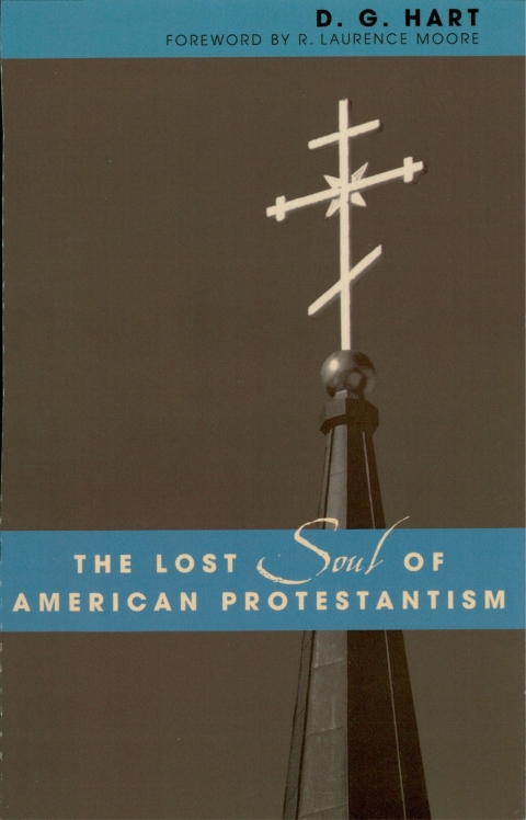 Cover image for book The Lost Soul of American Protestantism