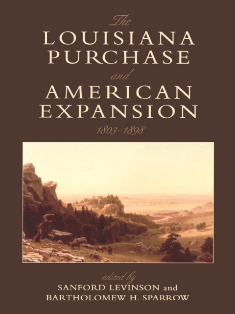 Cover image for book The Louisiana Purchase and American Expansion, 1803–1898
