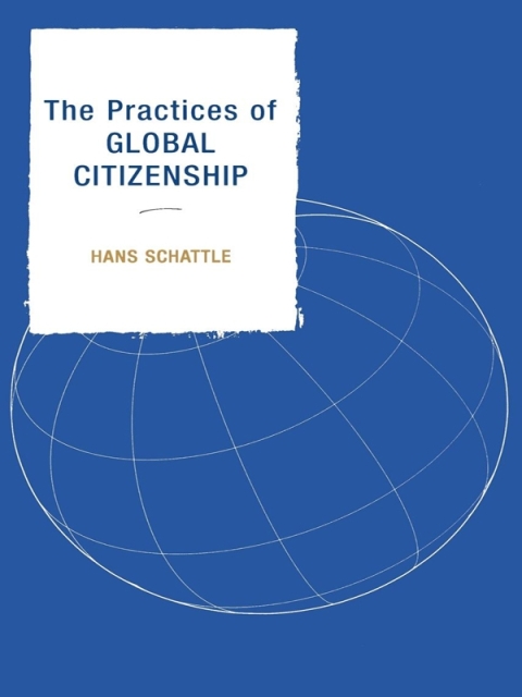 Cover image for book The Practices of Global Citizenship