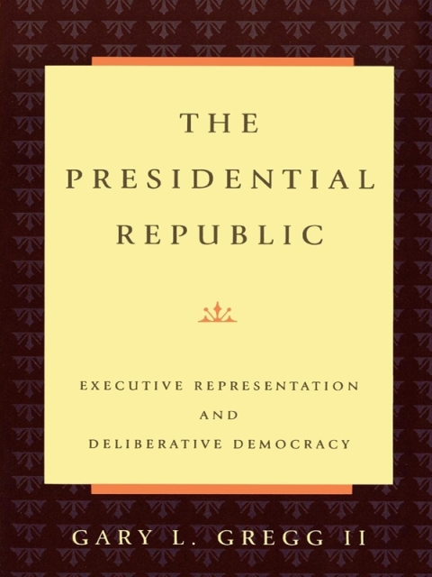 Cover image for book The Presidential Republic
