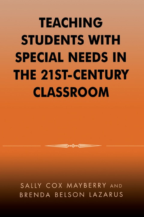 Cover image for book Teaching Students with Special Needs in the 21st Century Classroom