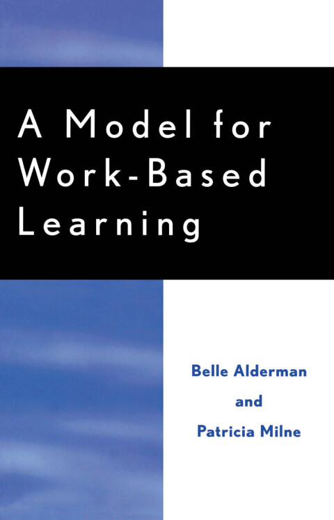 Cover image for book A Model for Work-Based Learning