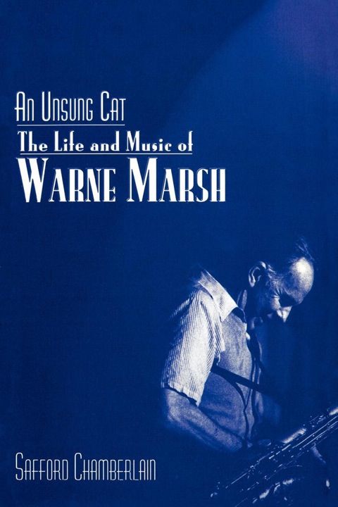 Unsung Cat The Life and Music of Warne Ma
