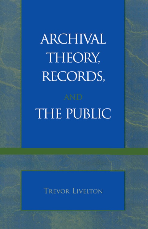 Cover image for book Archival Theory, Records, and the Public