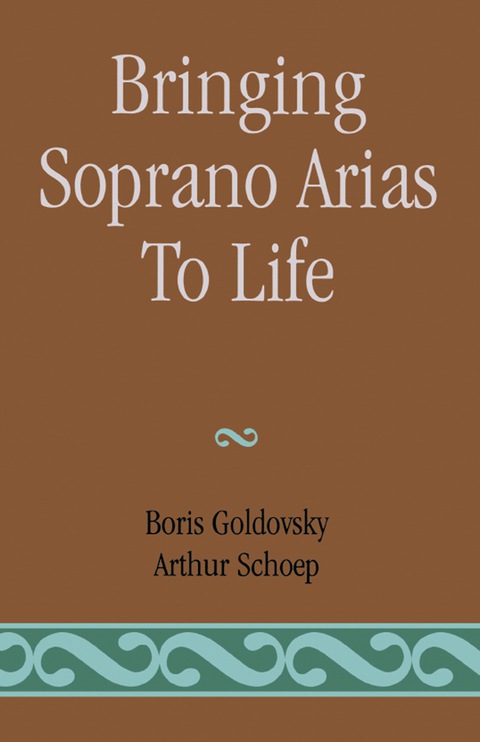 Cover image for book Bringing Soprano Arias to Life