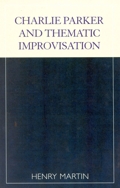 Cover image for book Charlie Parker and Thematic Improvisation