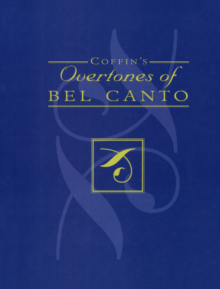 Coffin's Overtones of Bel Canto