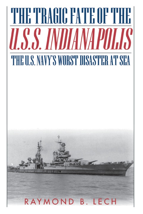 Cover image for book The Tragic Fate of the U.S.S. Indianapolis