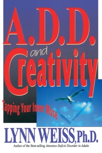 Cover image: A.D.D. and Creativity 9780878339600