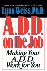 Cover image: A.D.D. on the Job 9780878339174