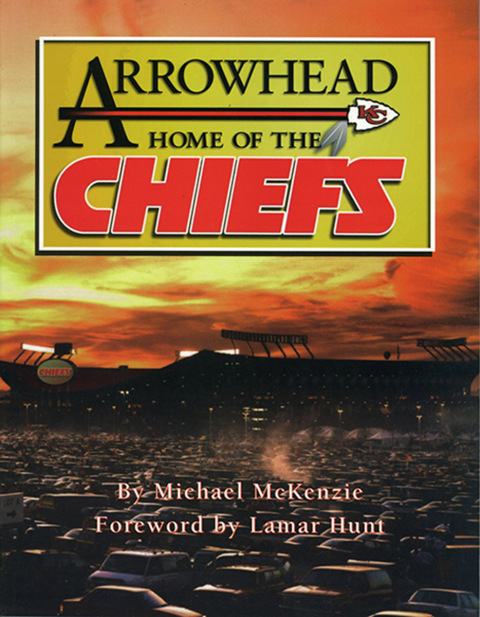 Cover image for book Arrowhead Home of the Chiefs