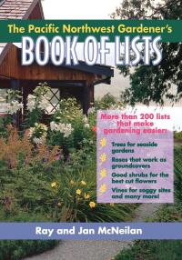 Cover image: The Pacific Northwest Gardener's Book of Lists 9780878339563