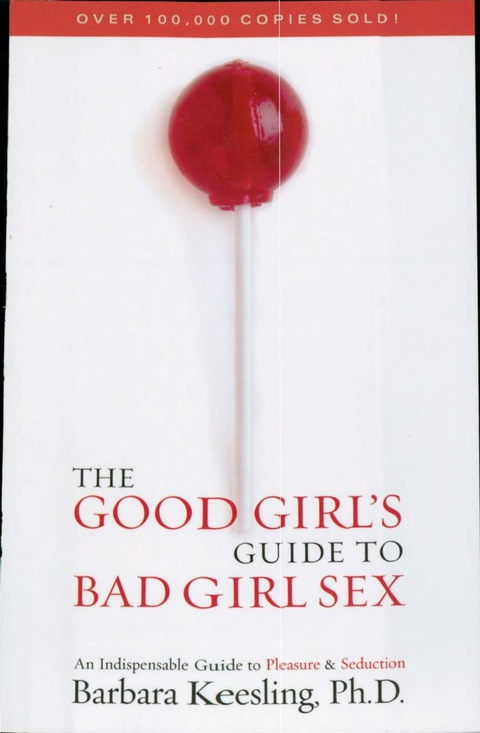 Cover image for book The Good Girl's Guide to Bad Girl Sex
