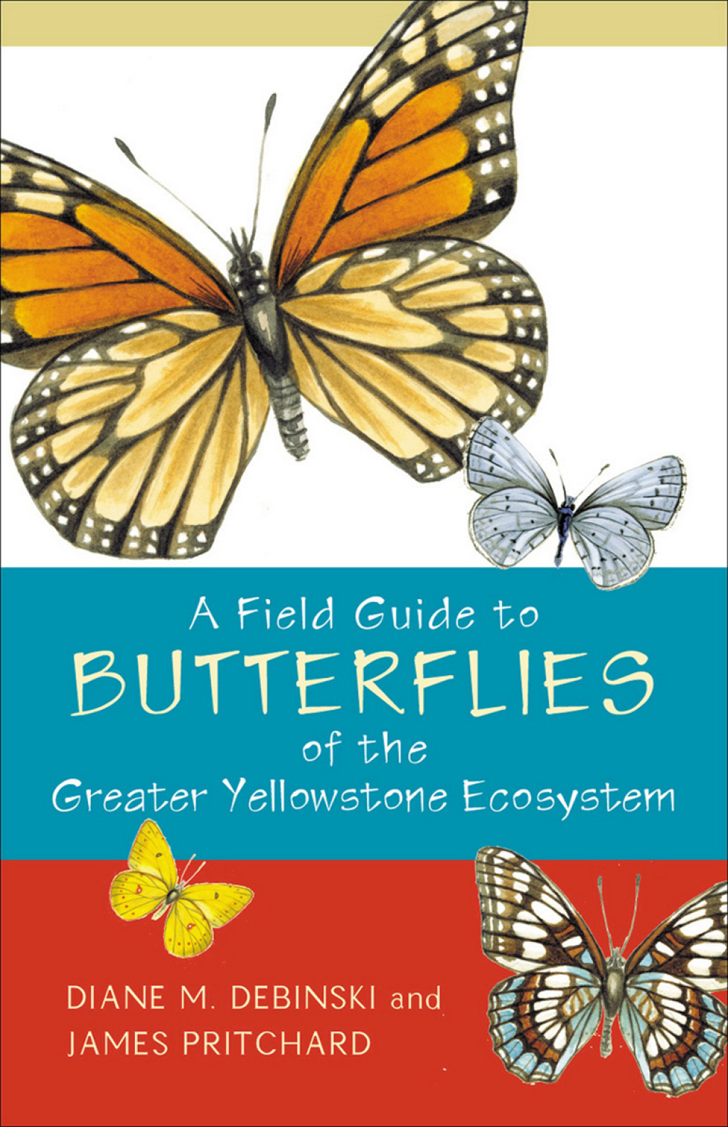 Reflowable A Field Guide to Butterflies of the Greater Yellowstone Ecosystem; $16.64