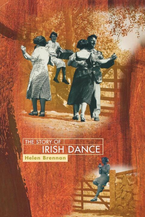 Cover image for book The Story of Irish Dance