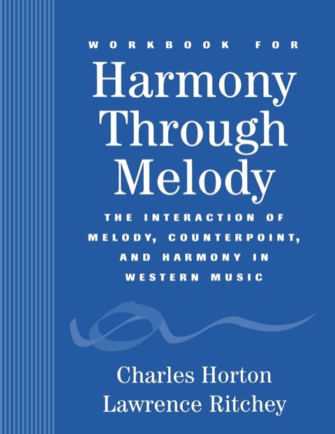Workbook for Harmony Through Melody 