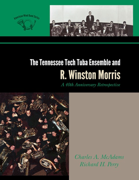 Cover image for book The Tennessee Tech Tuba Ensemble and R. Winston Morris