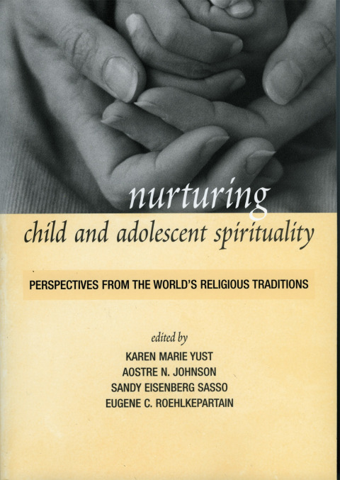 Cover image for book Nurturing Child and Adolescent Spirituality