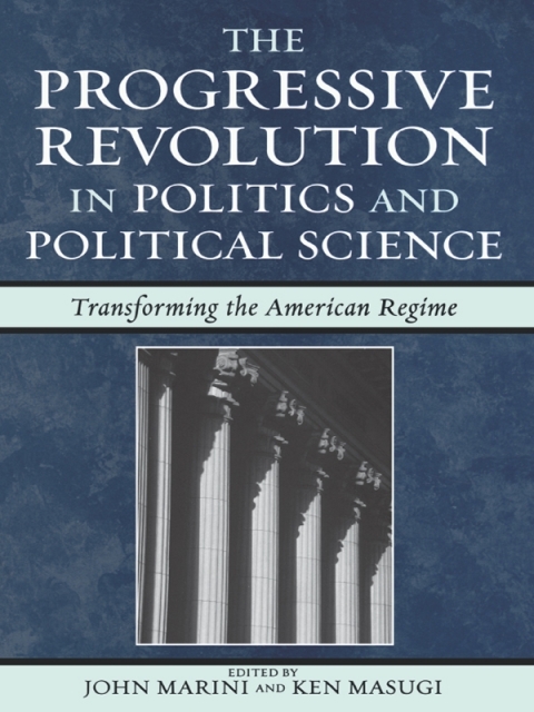 Cover image for book The Progressive Revolution in Politics and Political Science
