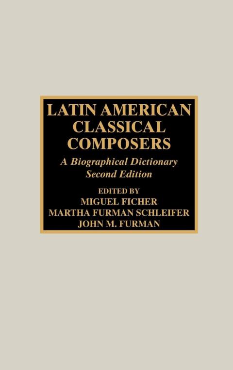 Cover image for book Latin American Classical Composers