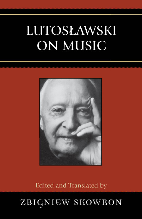 Cover image for book Lutoslawski on Music