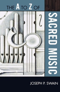 Titelbild: The A to Z of Sacred Music 9780810876217