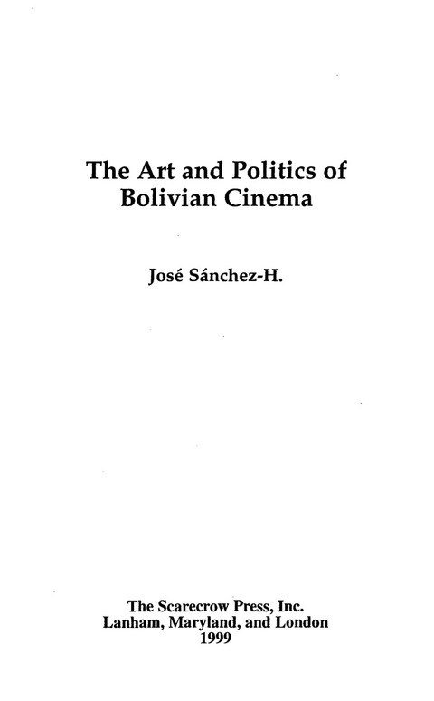 Cover image for book The Art and Politics of Bolivian Cinema