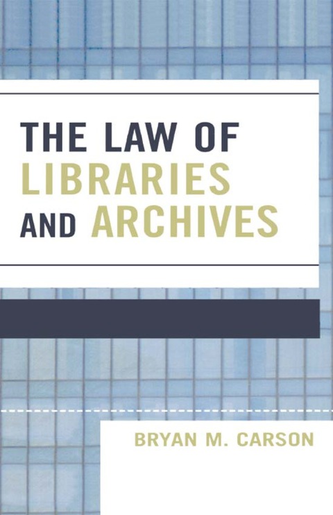 Cover image for book The Law of Libraries and Archives