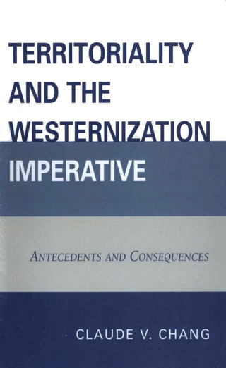 Territoriality and the Westernization Imperative