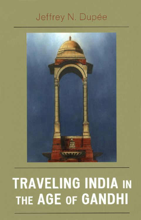 Cover image for book Traveling India in the Age of Gandhi