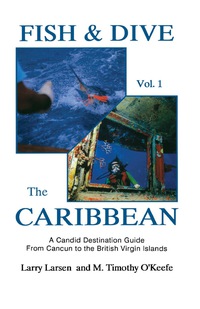 Cover image: Fish & Dive the Caribbean V1 9780936513171