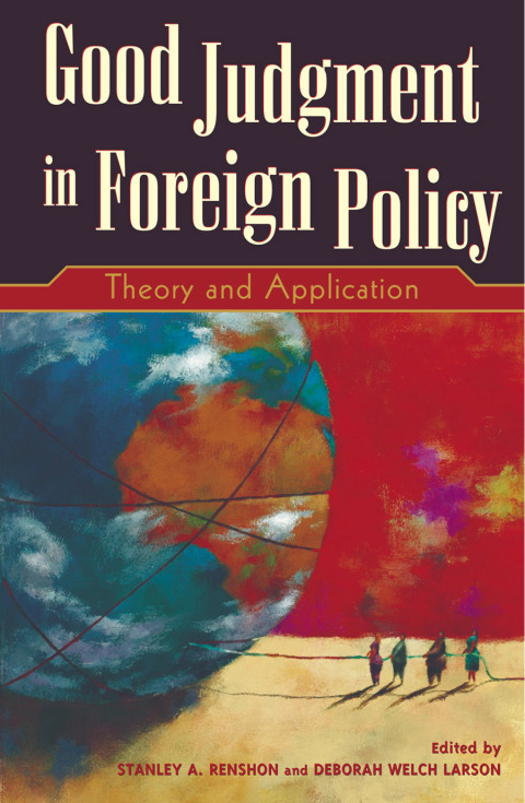 Cover image for book Good Judgment in Foreign Policy