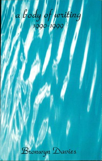 Cover image: A Body of Writing, 1990-1999 9780742503212