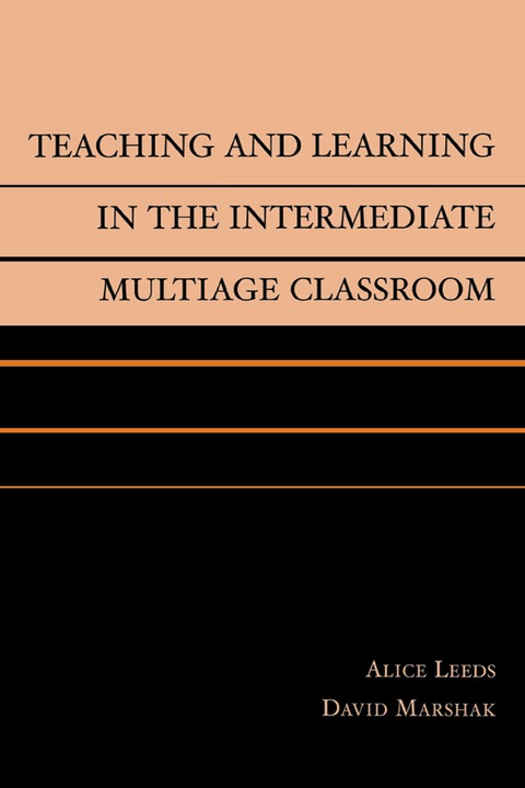 Cover image for book Teaching and Learning in the Intermediate Multiage Classroom