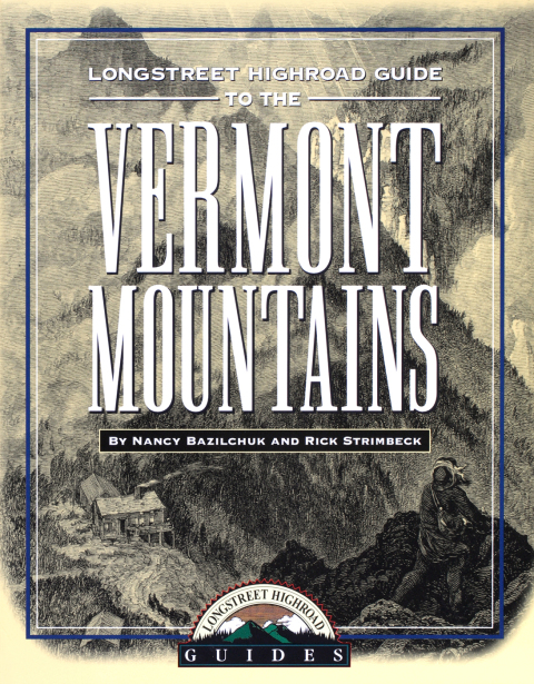 Cover image for book Longstreet Highroad Guide to the Vermont Mountains